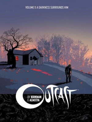 cover image of Outcast by Kirkman & Azaceta (2014), Volume 1